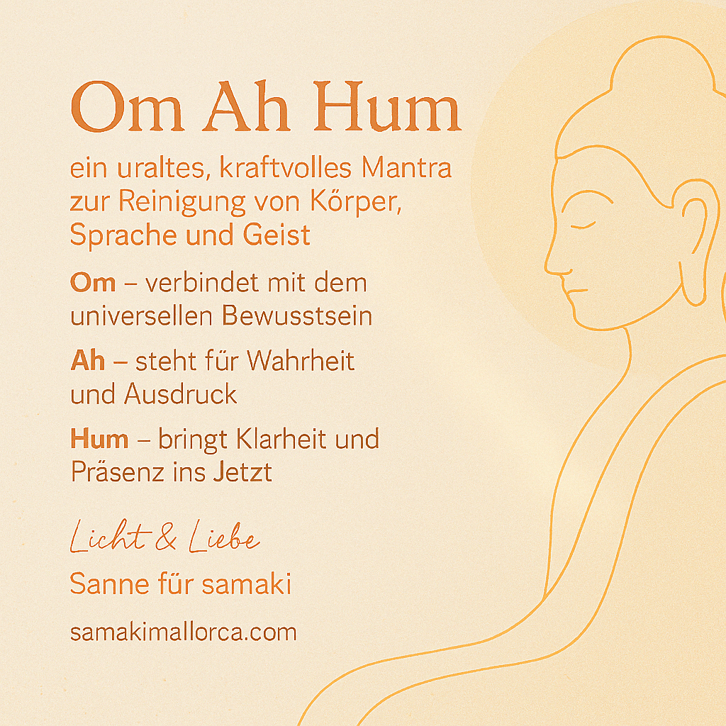 Om Ah Hum - ein uraltes kraftvolles Mantra zur Reinigung von Körper, Sprache und Geist