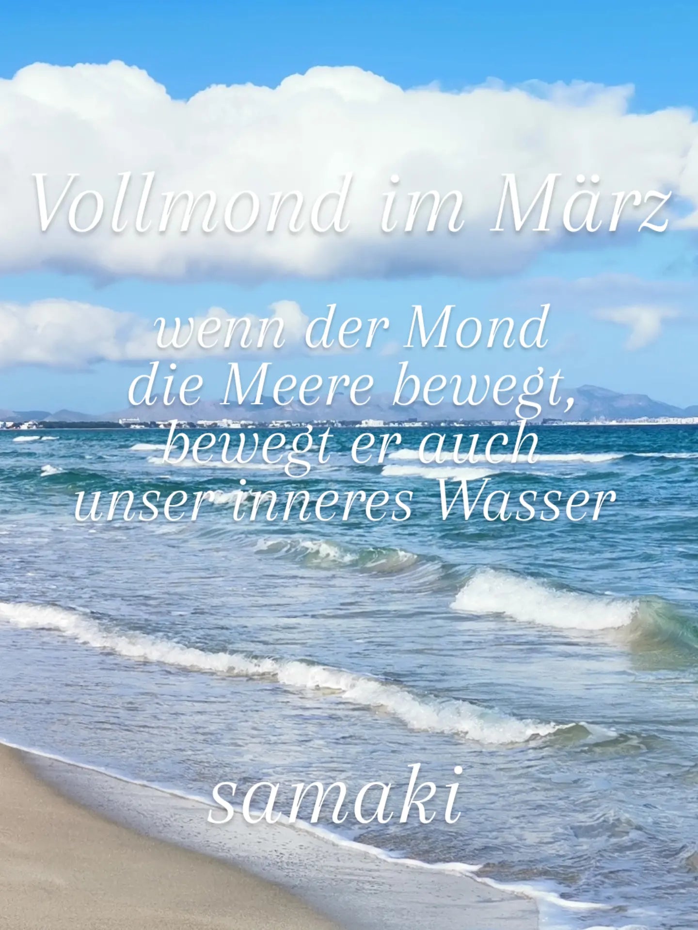 wenn der Mond die Meere bewegt, bewegt er auch unser inneres Wasser